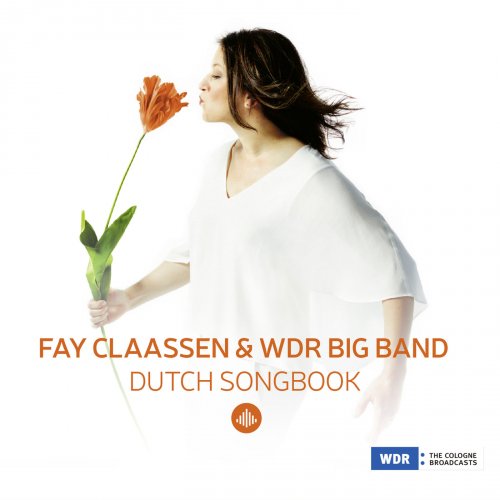 Fay Claassen & WDR Big Band - Dutch Songbook (2018)