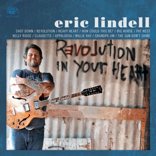 Eric Lindell - Revolution In Your Heart (2018)