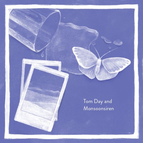 Tom Day - Tom Day & Monsoonsiren (Deluxe Edition) (2018)