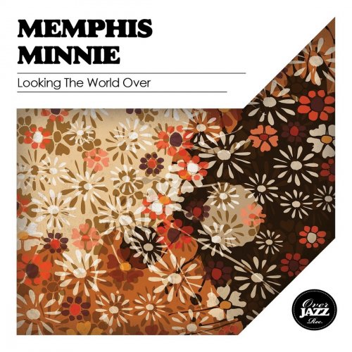 Memphis Minnie - Looking the World Over (2011)