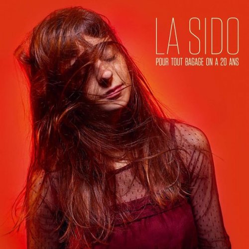 La Sido - Pour tout bagage on a 20 ans (2018)