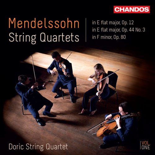 Doric String Quartet - Mendelssohn: String Quartets, Vol. 1 (2018) [Hi-Res]
