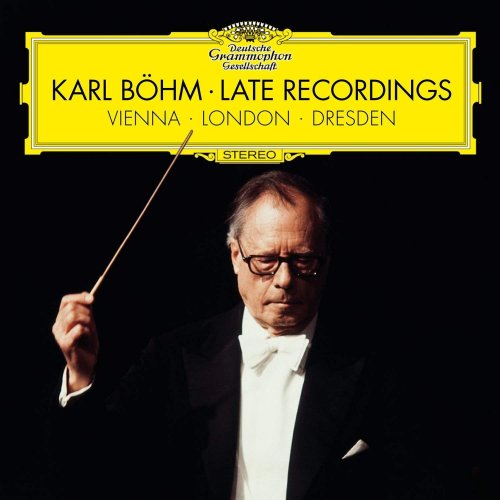 Karl Böhm - The Late Recordings - Vienna, London, Dresden (2015)