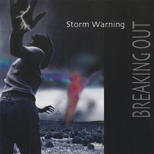 Storm Warning - Breaking Out (2006) Lossless