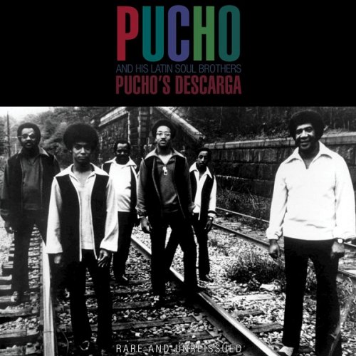 Pucho And His Latin Soul Brothers - Pucho's Descarga (2014)