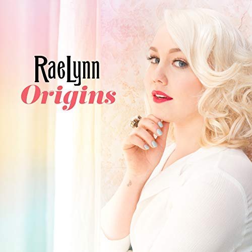 RaeLynn - Origins (2018)