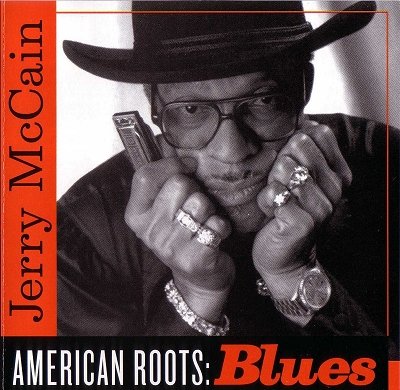 Jerry McCain - American Roots: Blues (2002)