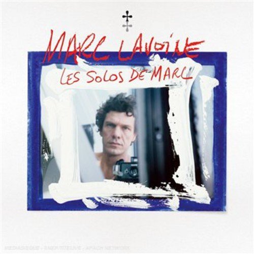 Marc Lavoine - Les solos de Marc (2007)