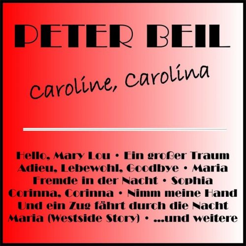 Peter Beil - Caroline, Carolina (2018)