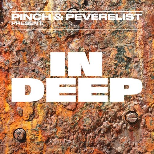 Peverelist & Pinch - In Deep (2018)