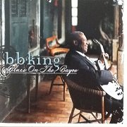 B.B. King – Blues On The Bayou (1998)