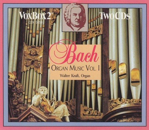 Walter Kraft - J.S. Bach: Organ Music Vol. I (1992)