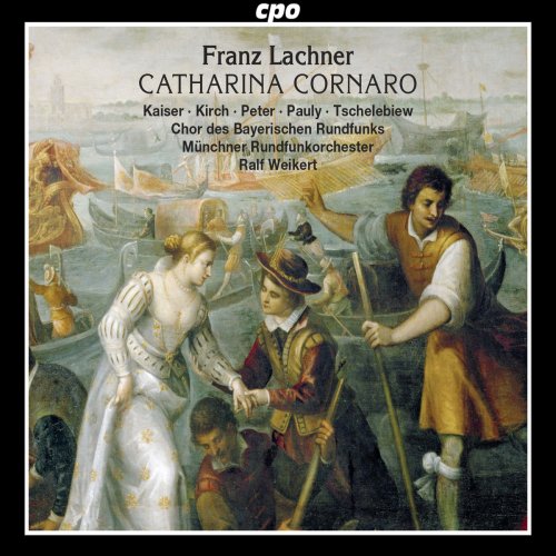 Kristiane Kaiser, Daniel Kirch - Lachner: Catharina Cornaro (2018)