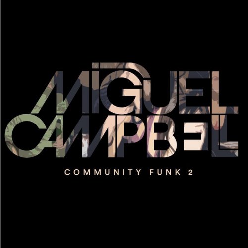 Miguel Campbell - Community Funk 2 (2018)