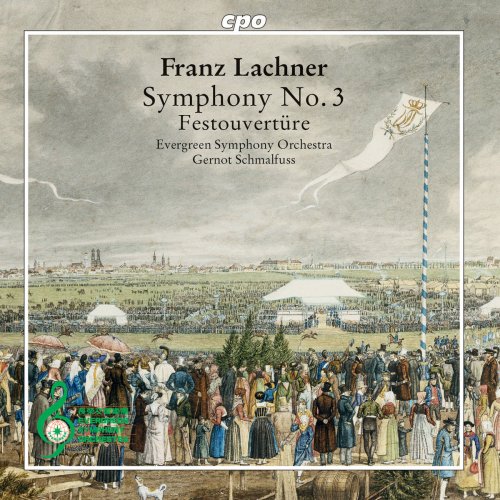 Evergreen Symphony Orchestra - Lachner: Symphony No. 3, Op. 41 & Festival Overture (2018)