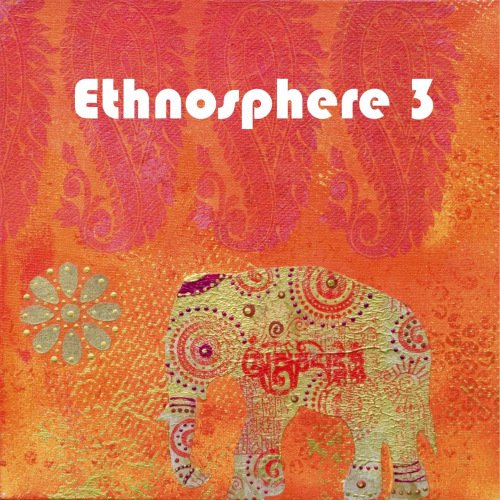 VA - Ethnosphere 3 (2013) FLAC