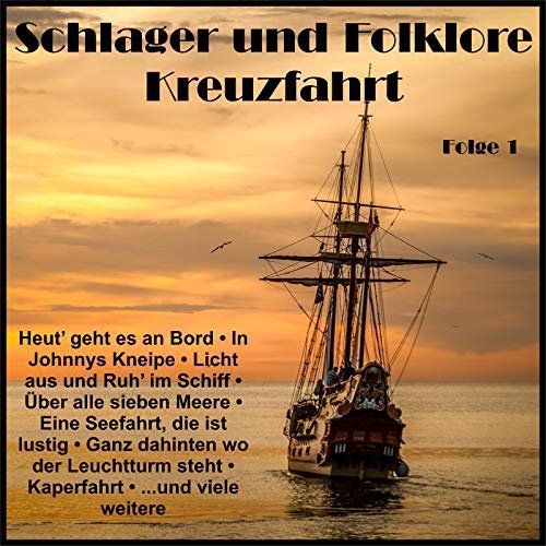 VA - Schlager und Folklore Kreuzfahrt Folge 1 (2018)