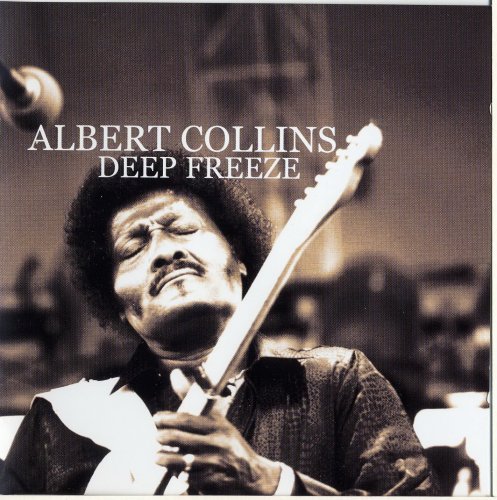 Albert Collins - Deep Freeze (2005)