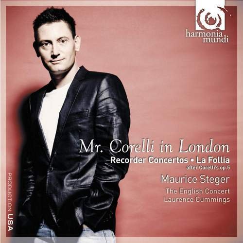 Maurice Steger, The English Concert, Laurence Cummings - Mr. Corelli in London: Recorder Concertos, La Follia (2010)