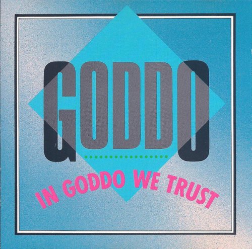 Goddo - In Goddo We Trust (1991)