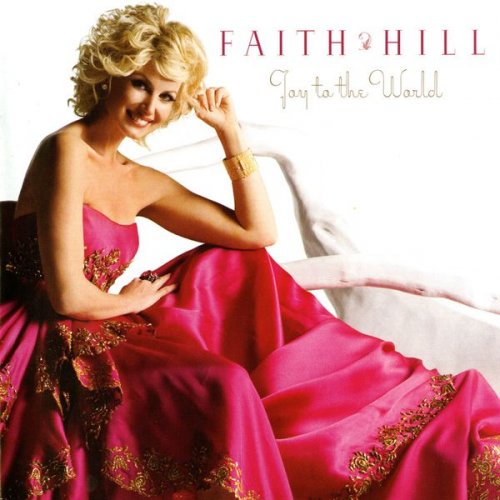 Faith Hill - Joy To The World (2013) [Hi-Res]