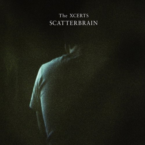 The Xcerts - Scatterbrain (2011)