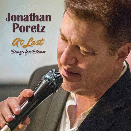 Jonathan Poretz - At Last... Songs for Elena (2018)