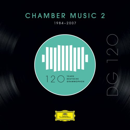 VA - DG 120 – Chamber Music 2 (1984-2007) (2018)