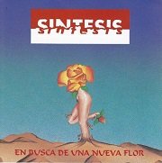 Sintesis - En Busca De Una Nueva Flor (Reissue) (1978/1997)