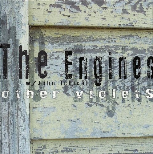 The Engines & John Tchicai - Other Violets (2013)