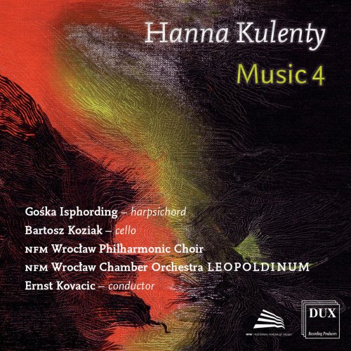 NFM Leopoldinum Chamber Orchestra - Hanna Kulenty: GG Concerto, Music for Roy, Breathe & Sinequan Forte B (2018)