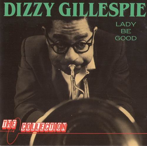 Dizzy Gillespie - Lady Be Good (1989) 320 kbps