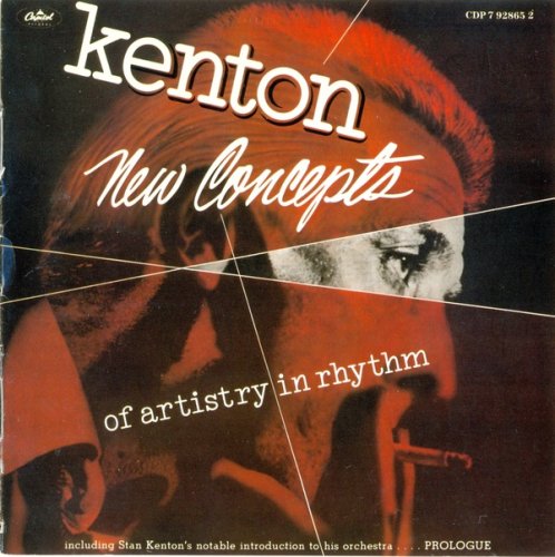 Stan Kenton -  New Concepts of Artistry in Rhythm (1952)