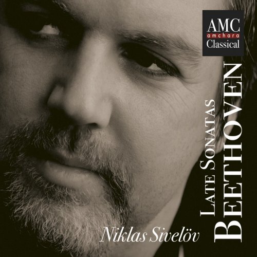 Niklas Sivelöv - Beethoven: Late Sonatas (2018) [Hi-Res]