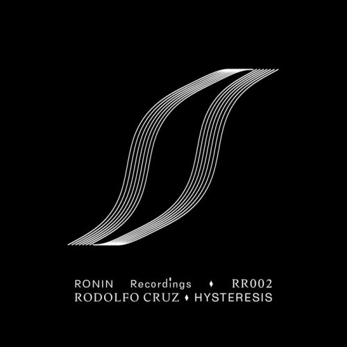 Rodolfo Cruz - Hysteresis RR002 (2018)