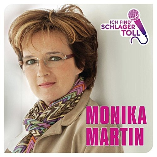 Monika Martin - Ich find' Schlager toll (2015)