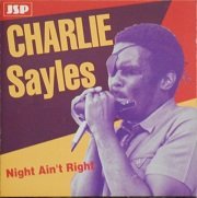 Charlie Sayles - Night Ain't Right (1990) Lossless