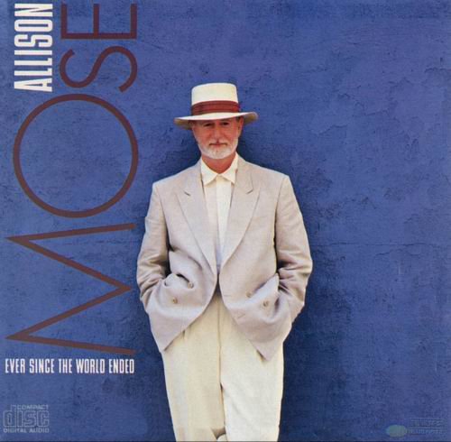 Mose Allison - Ever Since The World Ended (1987)