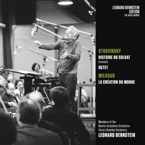 Leonard Bernstein - Stravinsky: L'histoire du soldat & Octet - Milhaud: La Création du monde, Op. 81 (2018)