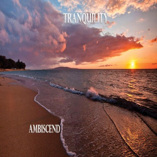 Ambiscend - Tranquility (2018)