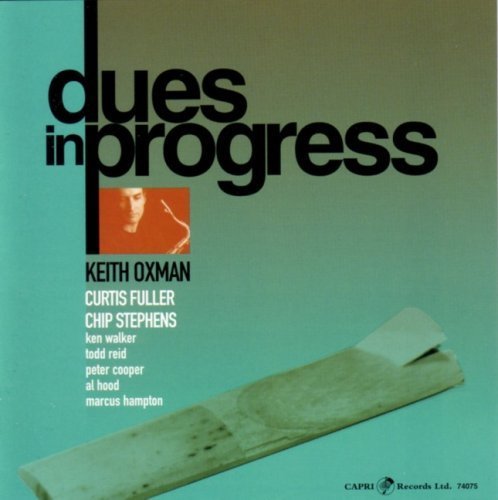Keith Oxman - Dues in Progress (2006)
