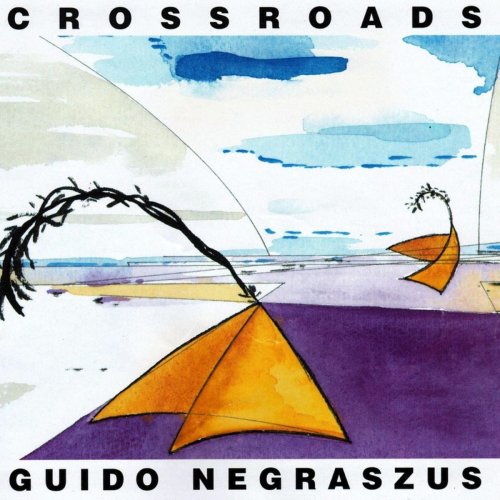 Guido Negraszus - Crossroads (Remastered) (2018)