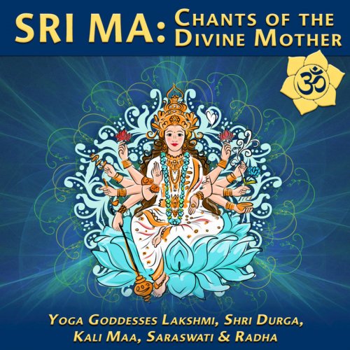 VA - Sri Ma: Chants of Divine Mother (2017)