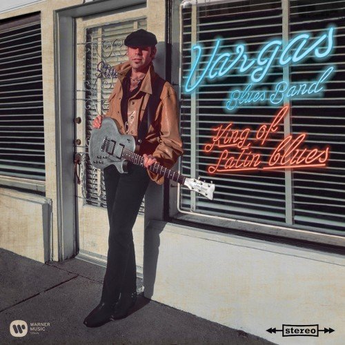 Vargas Blues Band - King Of Latin Blues (2018) CDRip