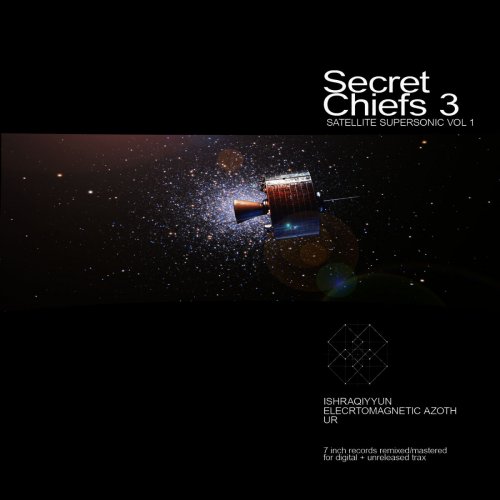 Secret Chiefs 3 - Satellite Supersonic Vol. 1 (2010)