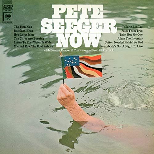 Pete Seeger with Bernice Reagon & The Reverend Fred Kirkpatrick - Pete Seeger Now (Live) (1968/2018)