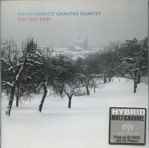 Wayne Horvitz Gravitas Quartet - Way Out East (2006) [SACD]