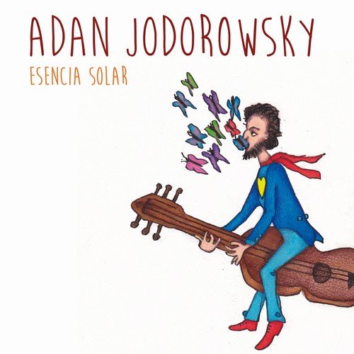 Adan Jodorowsky - Esencia Solar (2018)