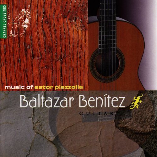 Baltazar Benítez - Music of Astor Piazzolla (2007)