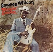 Smokey Wilson - Blowin Smoke (1977/1992)